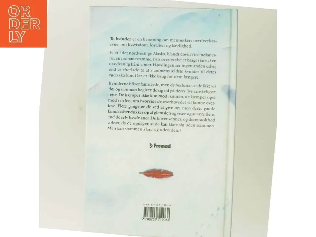 Billede 3 - To kvinder : en Alaska-legende om forræderi, mod og overlevelse af Velma Wallis (Bog)