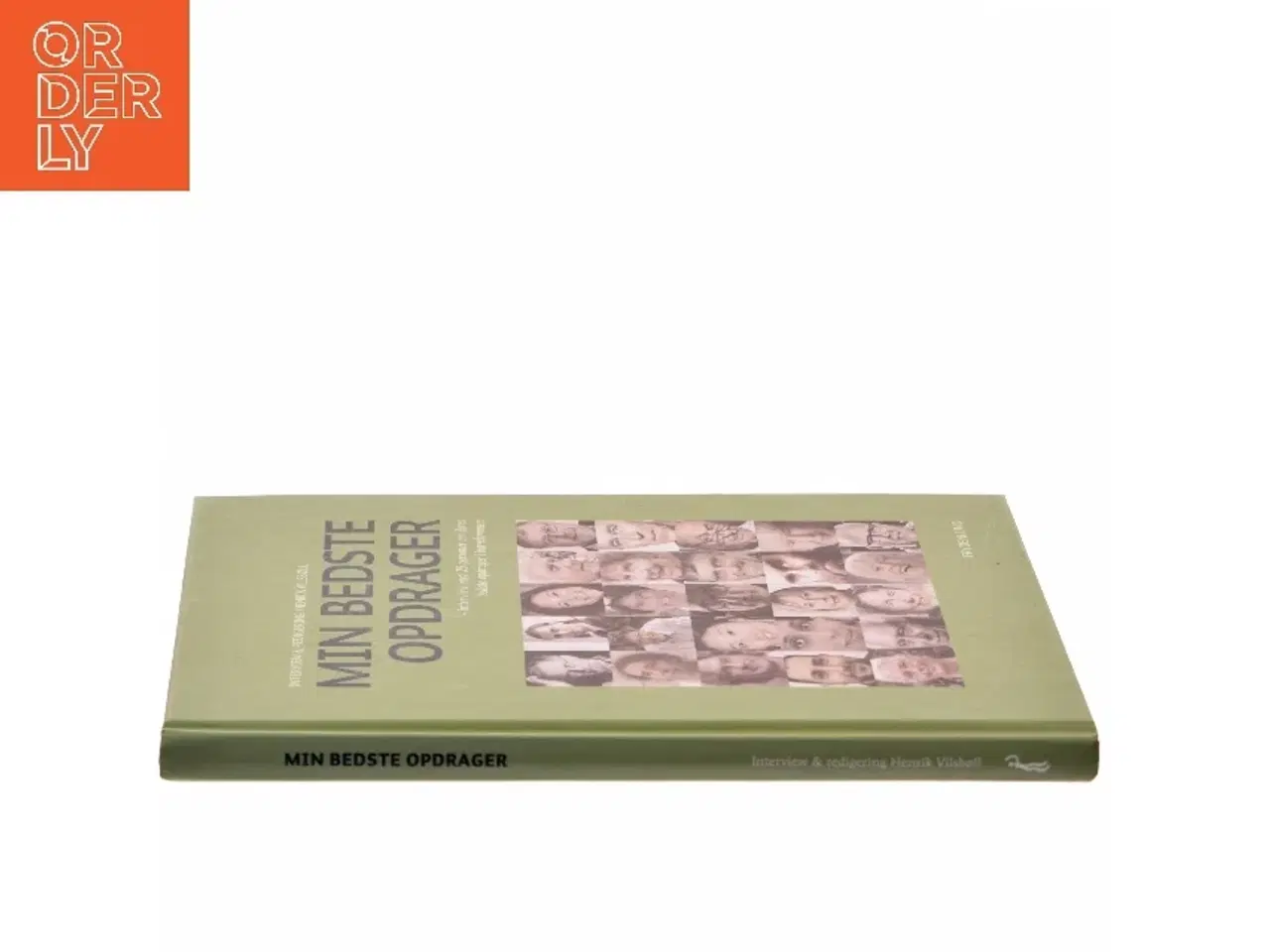 Billede 2 - Min bedste opdrager : interview med 25 personer om deres bedste opdrager i barndommen af Henrik Vilsbøll (Bog)