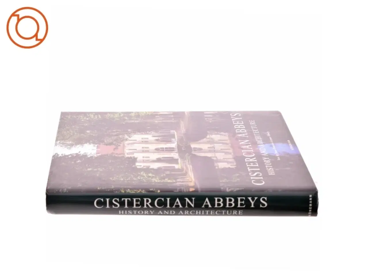 Billede 2 - Cistercian Abbeys af Jean-Fran&#231;ois Leroux-Dhuys (Bog)