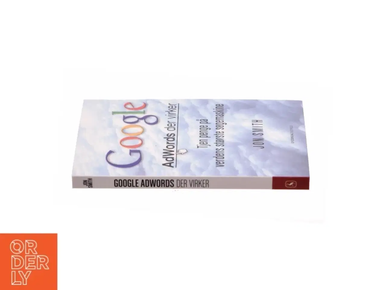 Billede 3 - Google - AdWords der virker af Jon Smith (Bog)