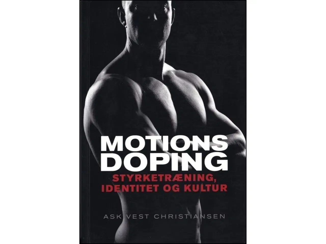 Billede 1 - Motionsdoping - Styrketræning, identitet og kultur