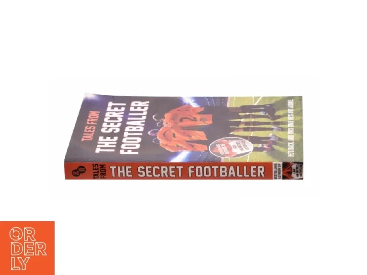 Billede 3 - Tales from the Secret Footballer af F, Anon Secret Footballer Staff af Anon (Bog)