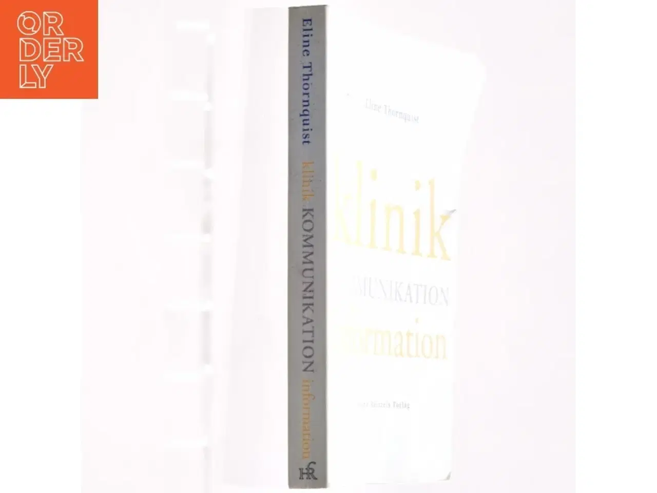 Billede 1 - Klinik, kommunikation, information af Eline Thornquist (Bog)