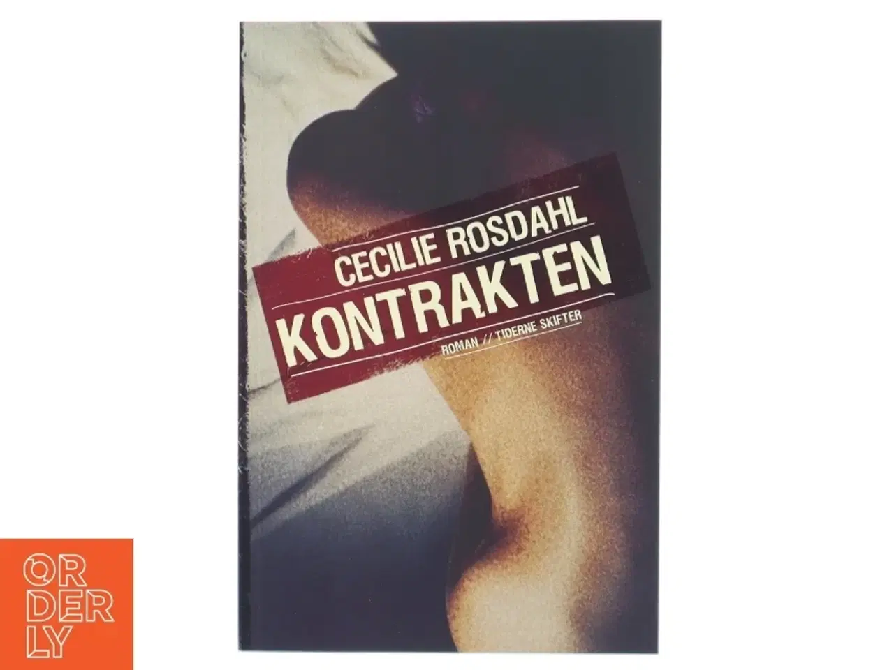 Billede 1 - Kontrakten : roman af Cecilie Rosdahl (Bog)