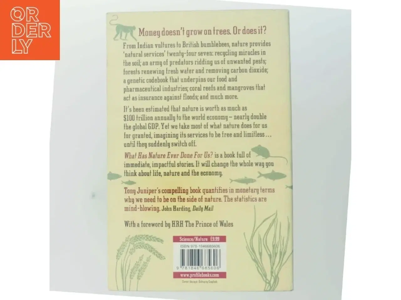 Billede 3 - What has nature ever done for us? : how money really does grow on trees af Tony Juniper (Bog)