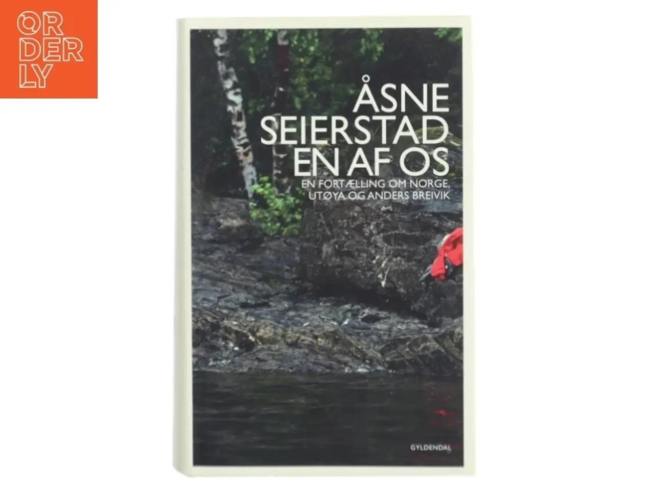 Billede 1 - En af os : en fortælling om Norge, Utøya og Anders Breivik af Åsne Seierstad (Bog)