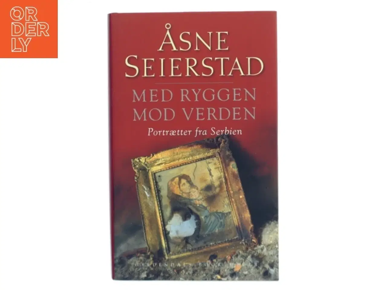 Billede 1 - Med ryggen mod verden - Åsne Seierstad