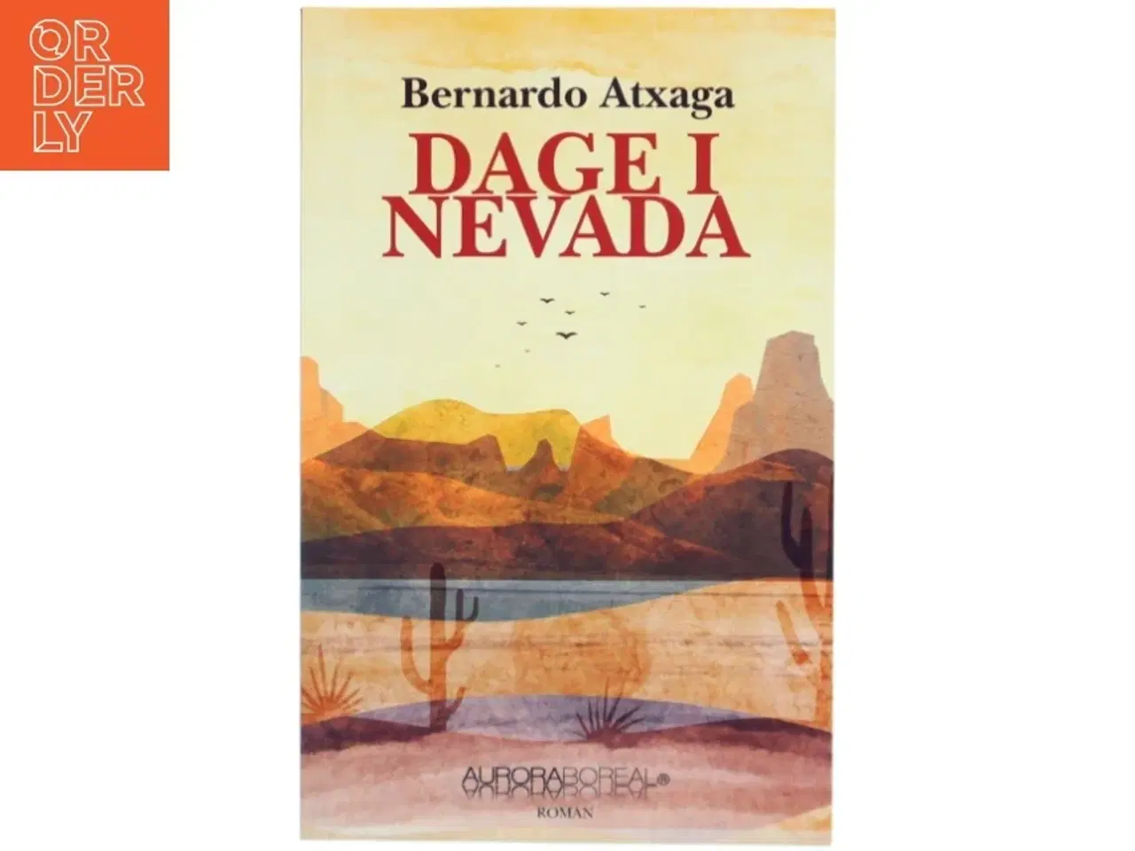 Billede 1 - Dage i Nevada af Bernardo Atxaga (Bog)