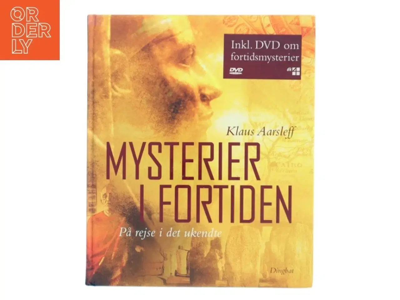 Billede 1 - Mysterier i fortiden : på rejse i det ukendte af Klaus Aarsleff (Bog)