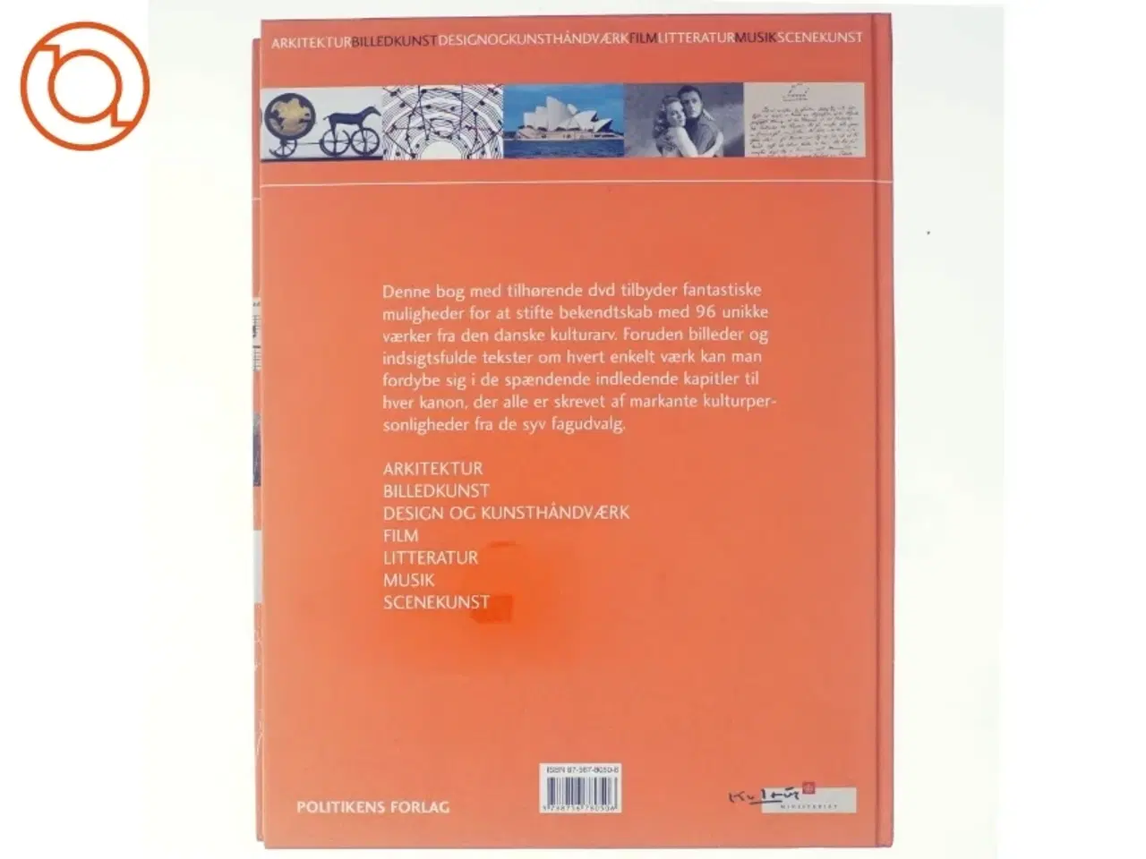 Billede 3 - Kulturkanon (med Indlagt DVD): Arkitektur Billedkunst Designogkunsthandvaerk Film Litteratur Musik Scenkunst (Bog)