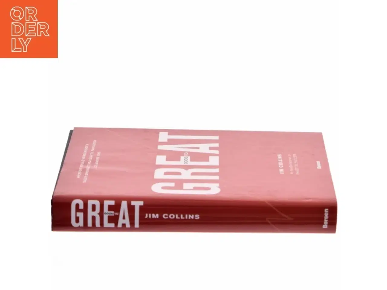 Billede 2 - Good to great : hvorfor nogle virksomheder tager springet fra god til fantastisk - og andre ikke af James C. Collins (Bog)