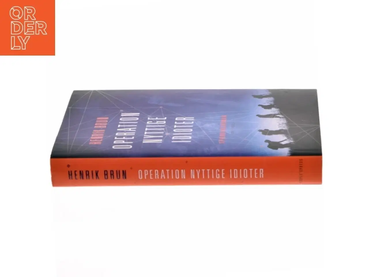Billede 2 - Operation nyttige idioter : spændingsroman af Henrik Brun (Bog)
