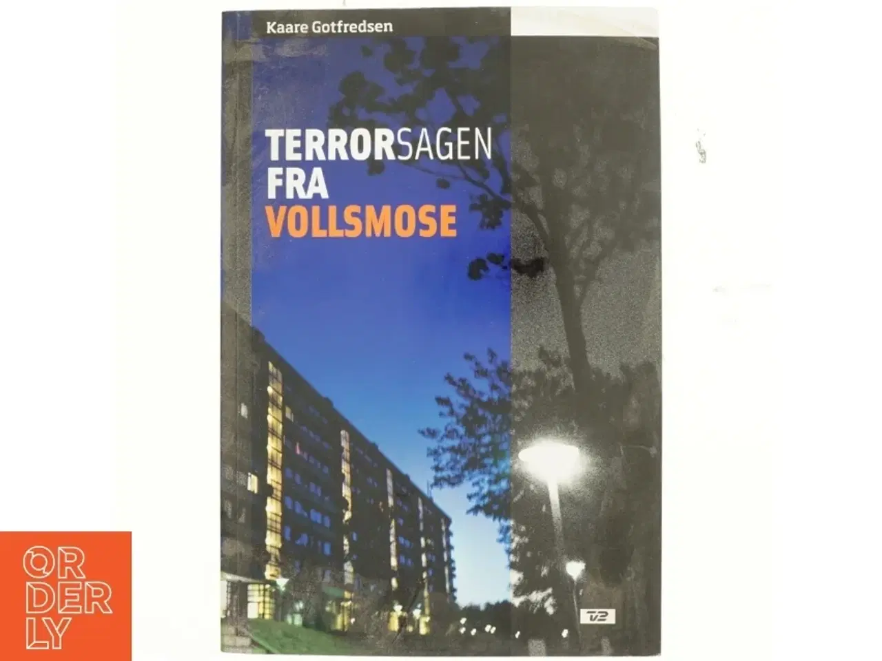 Billede 1 - Terrorsagen fra Vollsmose af Kaare Gotfredsen (Bog)