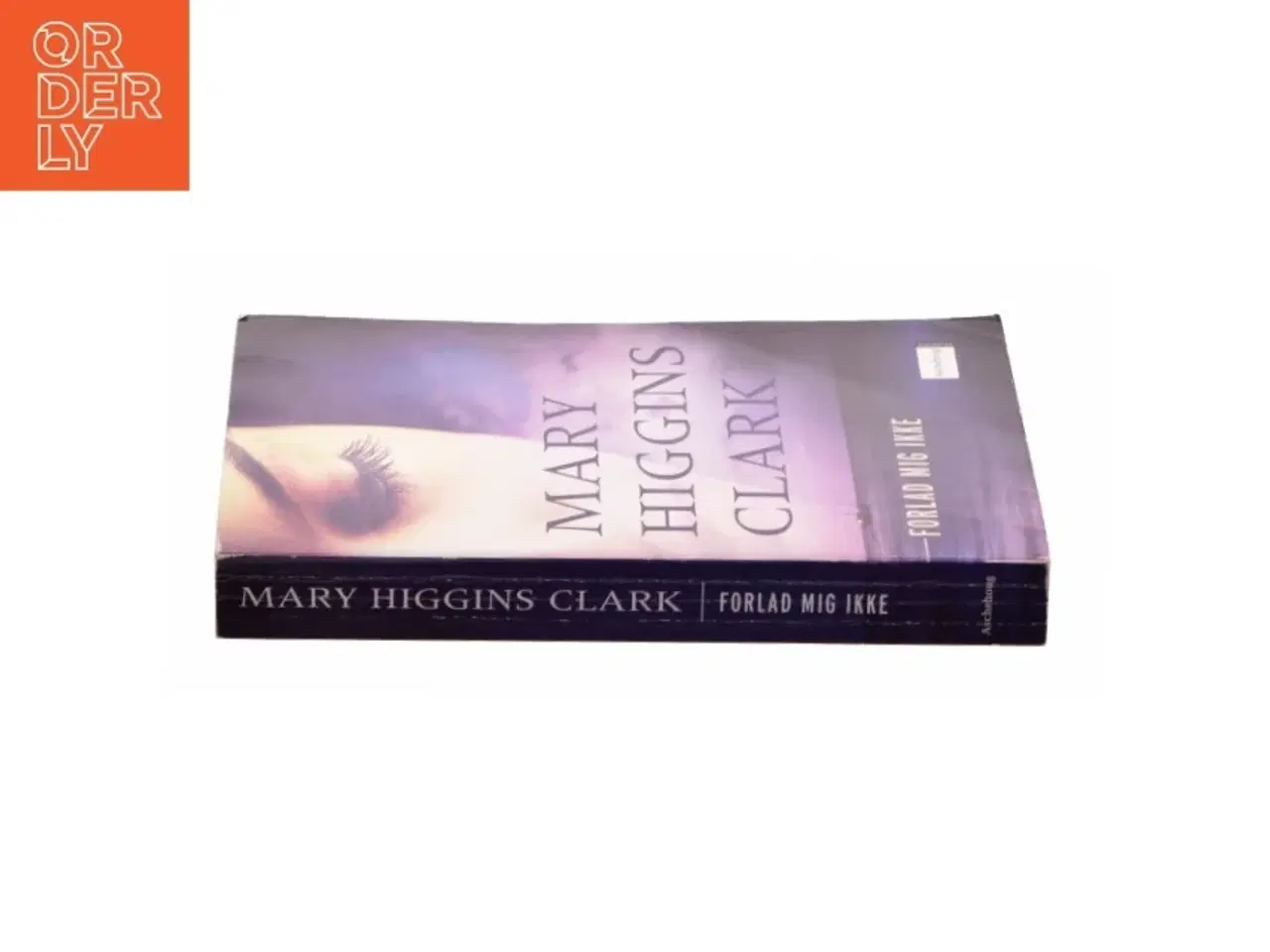 Billede 2 - Forlad mig ikke af Mary Higgins Clark (Bog)