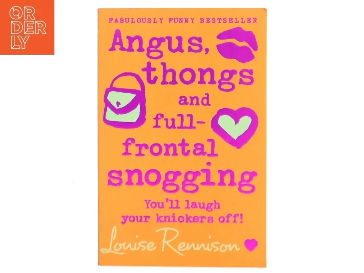 Billede 1 - Angus, thongs and full-frontal snogging : you'll laugh your knickers off! af Louise Rennison (Bog)