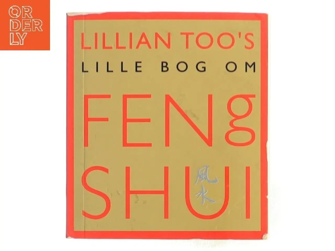 Billede 1 - Lillian Too's lille bog om Feng Shui af Lillian Too (Bog)