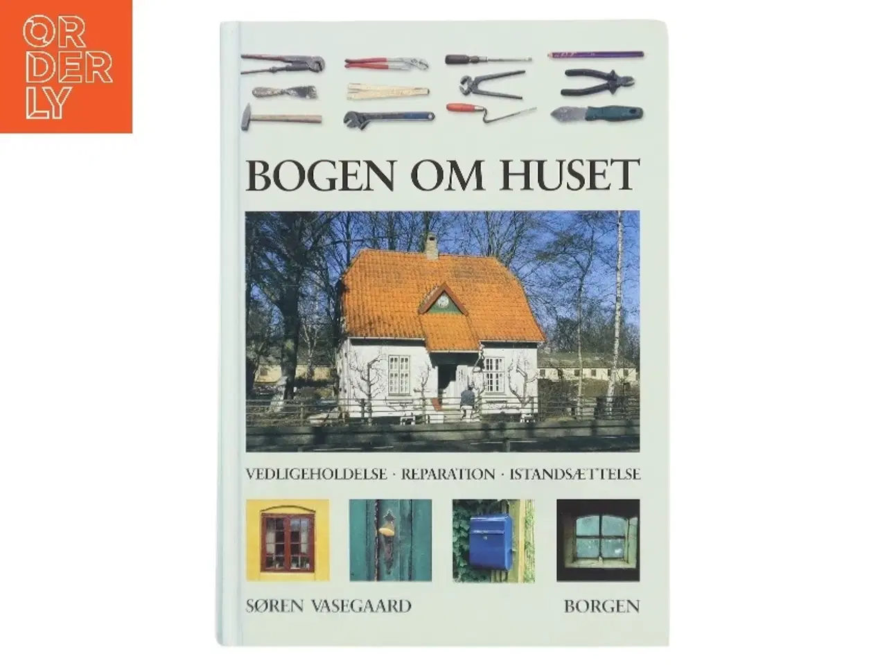 Billede 1 - Bogen om huset af Søren Vasegaard (Bog)