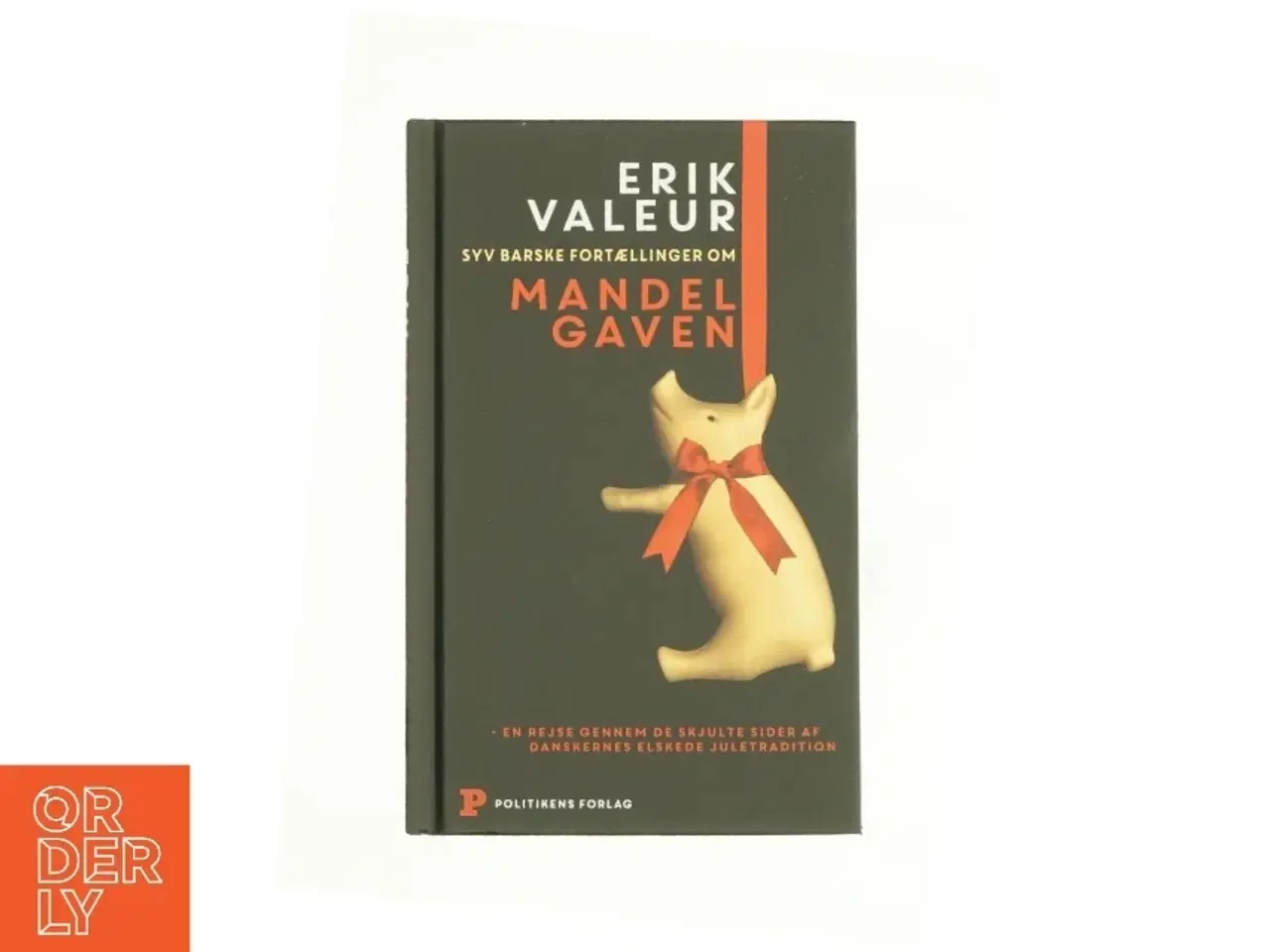 Billede 1 - Syv barske fortællinger om mandelgaven af Erik Valeur (Bog)