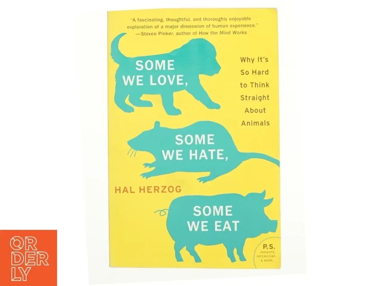 Billede 1 - Some We Love  Some We Hate  Some We Eat (eBook) af Hal Herzog (Bog)
