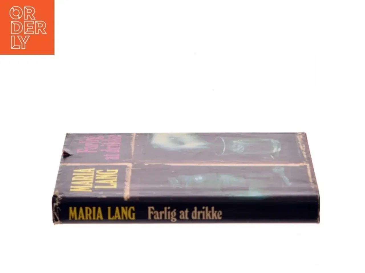 Billede 2 - Farlig at drikke af Maria Lang (Bog)