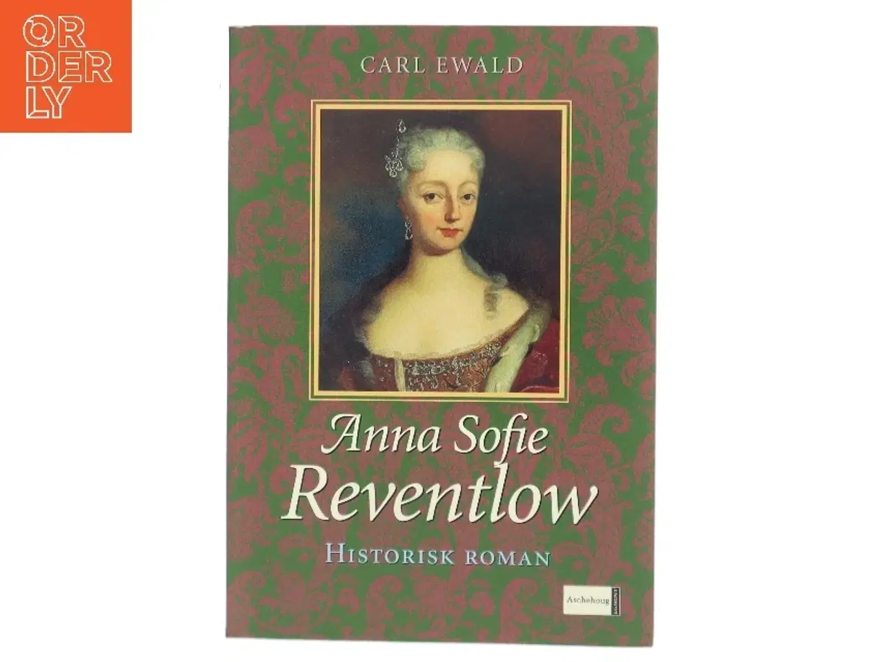 Billede 1 - Anna Sofie Reventlow og Frederik 4. af Carl Ewald (Bog)