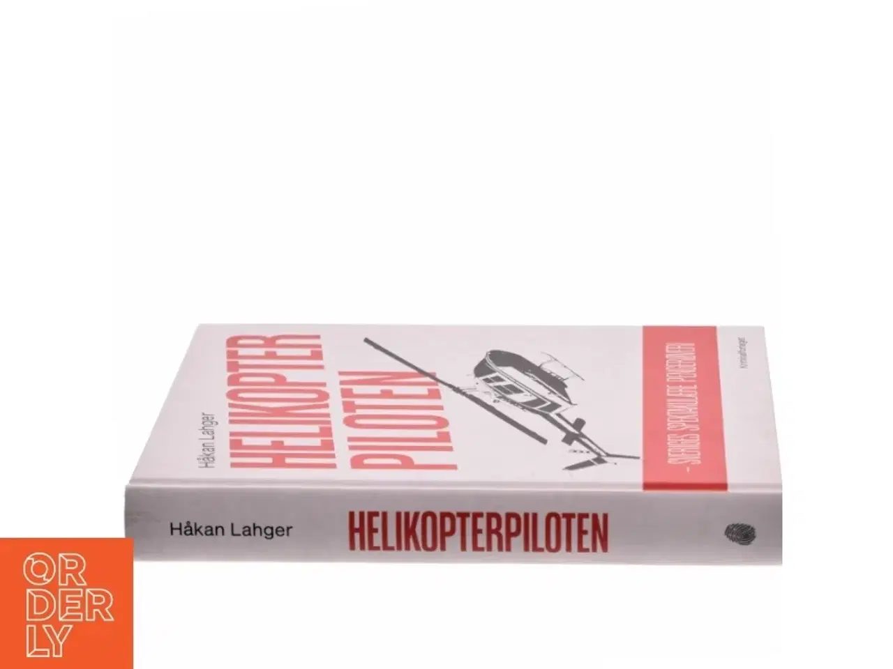 Billede 2 - Helikopterpiloten : Sveriges spektakulære pengerøveri af Håkan Lahger (Bog)