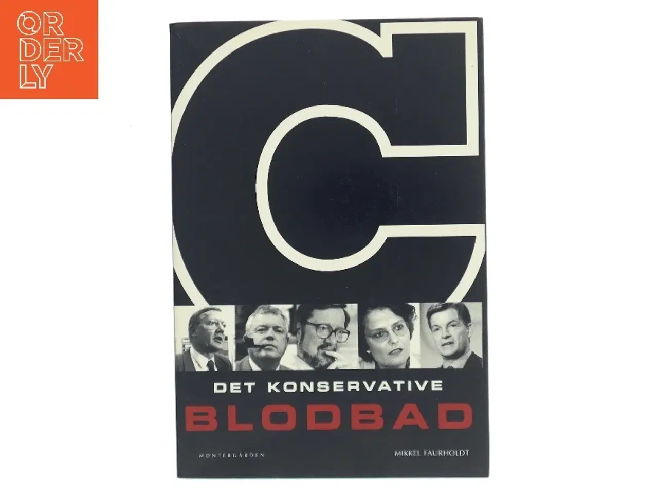 Billede 1 - Det konservative blodbad af Mikkel Faurholdt (Bog)