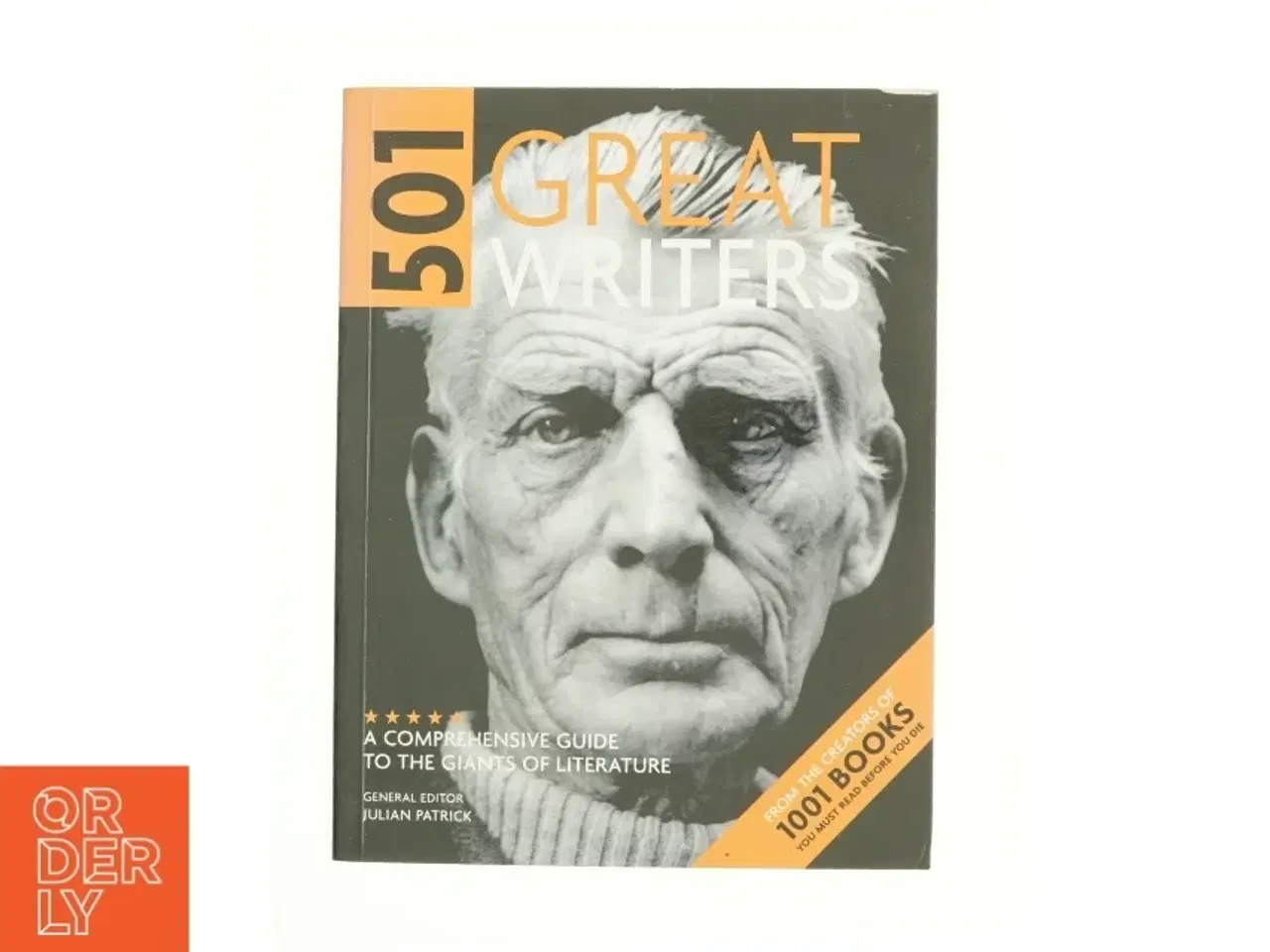 Billede 1 - 501 Great Writers: a Comprehensive Guide to the Giants of Literature (Bog)