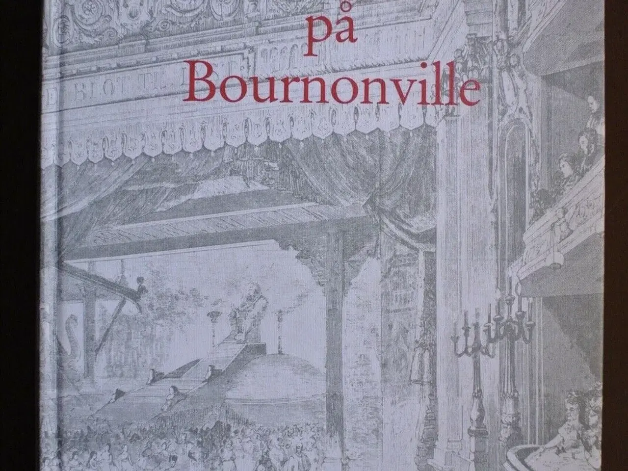 Billede 1 - perspektiv på bournonville, red. af erik aschengre