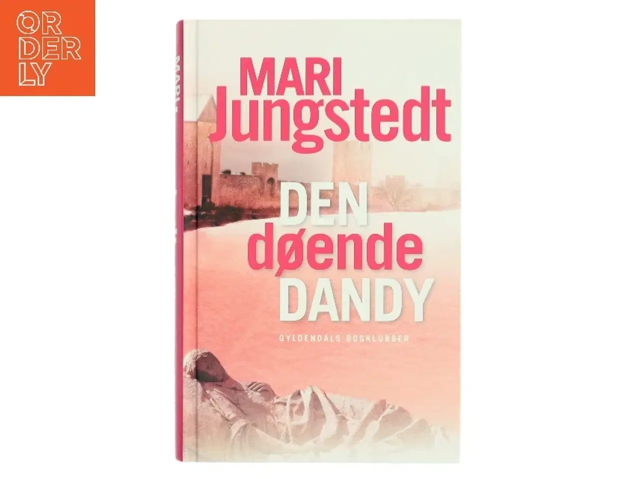 Billede 1 - Den døende dandy : kriminalroman af Mari Jungstedt (Bog)