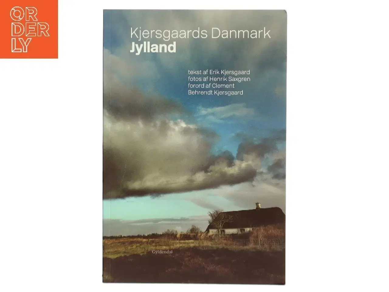 Billede 1 - Kjersgaards Danmark : Jylland af Erik Kjersgaard (Bog)