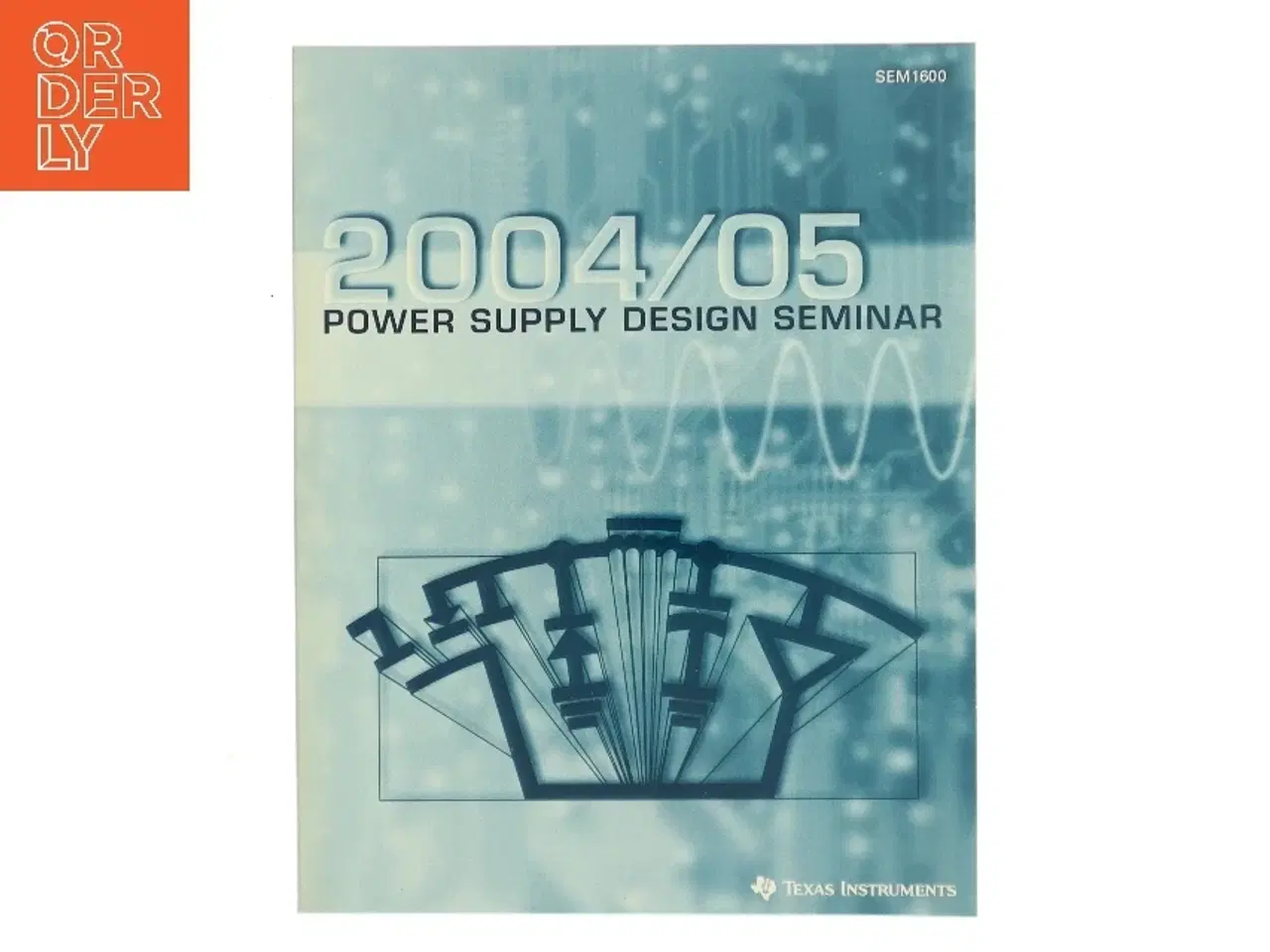 Billede 1 - Texas Instruments Power Supply Design Seminar 2004/2005 – SEM1600