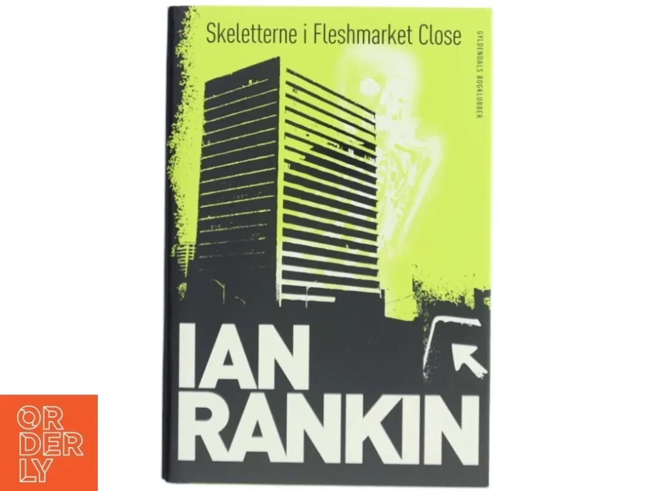 Billede 1 - Skeletterne i Fleshmarket Close af Ian Rankin (Bog)