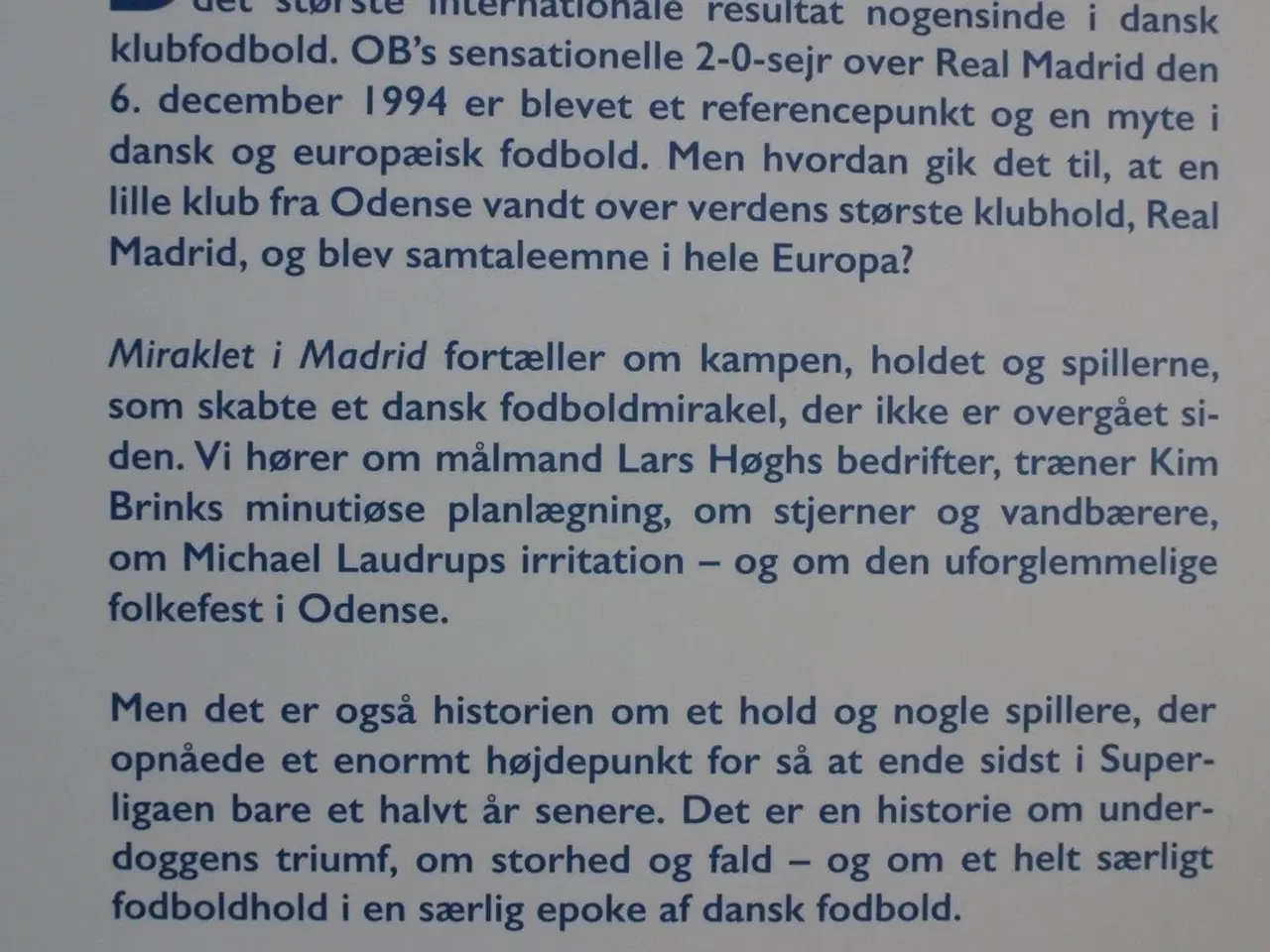 Billede 3 - miraklet i madrid - historien om dansk klubfodbold