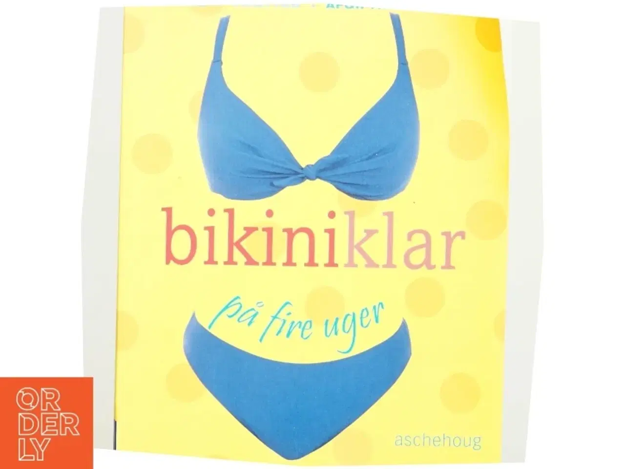 Billede 1 - Bikiniklar på fire uger af Jo Lethaby (Bog)