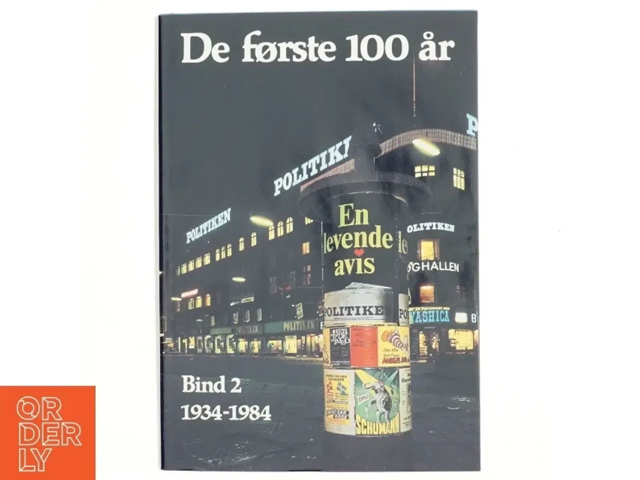 Billede 1 - Politiken - de første 100 år - Bind 2 (Bog)