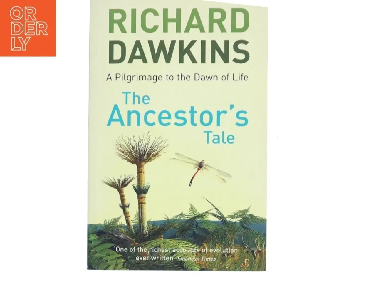 Billede 1 - The Ancestor's Tale : A Pilgrimage To The Dawn Of Life af Richard Dawkins (Bog)