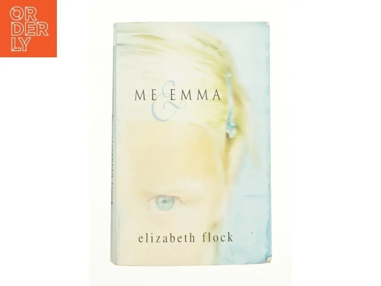 Billede 1 - Me and Emma by Elizabeth Flock af Flock, Elizabeth (Bog)