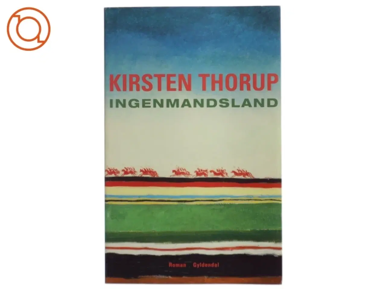 Billede 1 - Ingenmandsland af Kirsten Thorup