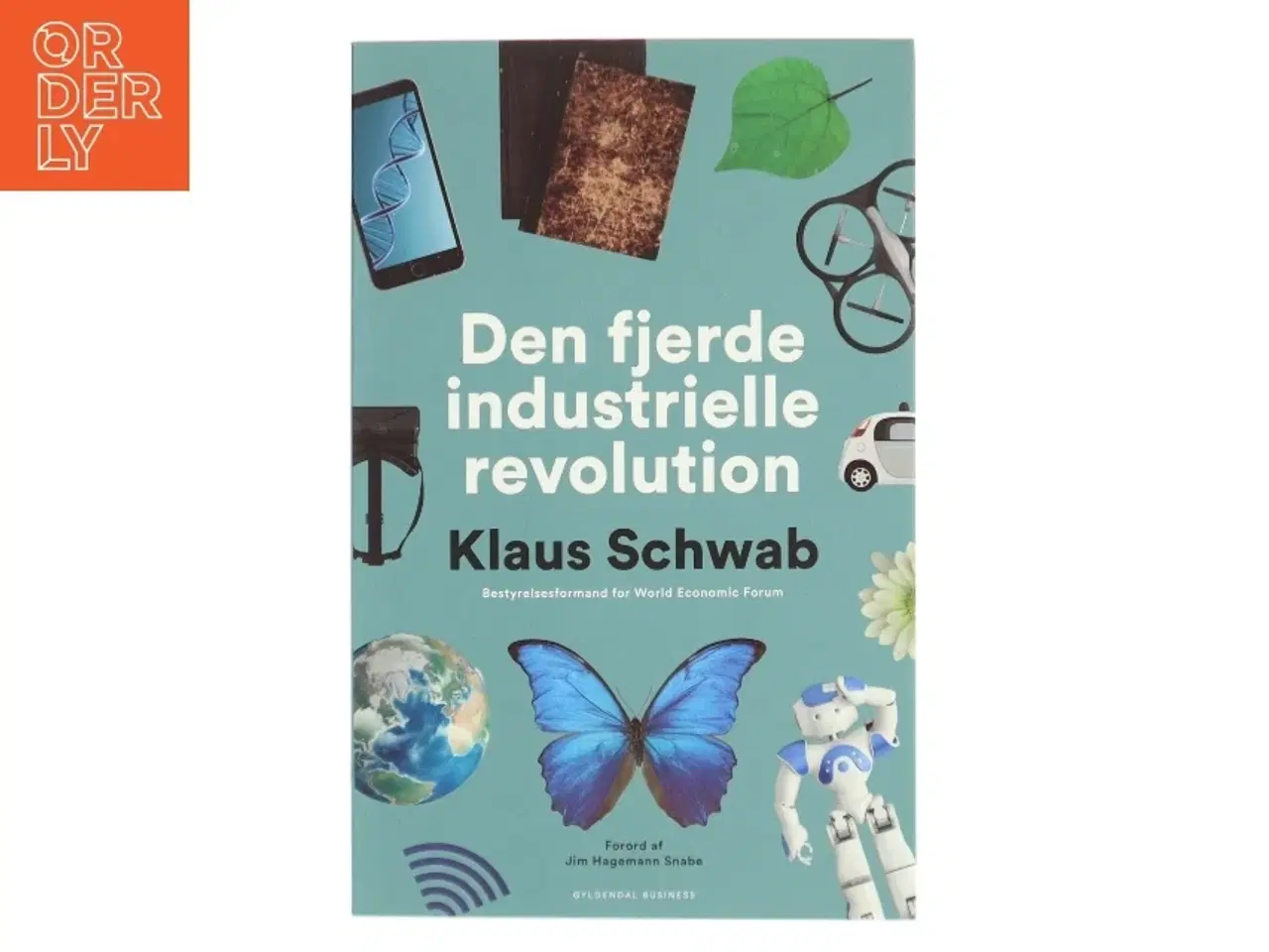 Billede 1 - Den fjerde industrielle revolution af Klaus Schwab (Bog)