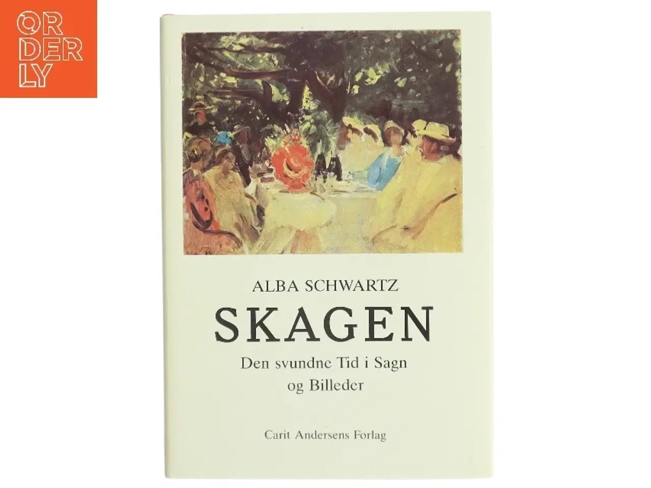 Billede 1 - Bog om Skagen af Alba Schwartz fra Carit Andersens Forlag
