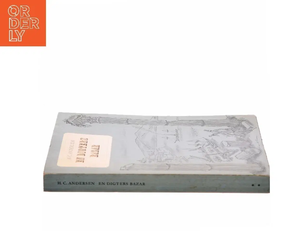 Billede 2 - En Digters Bazar af H.C. Andersen : På Rejse gennem Balkan (Bog)