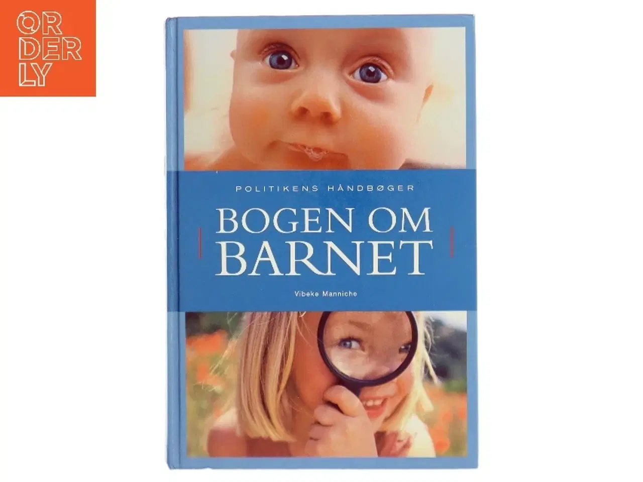 Billede 1 - Bogen om barnet af Vibeke Manniche (Bog)