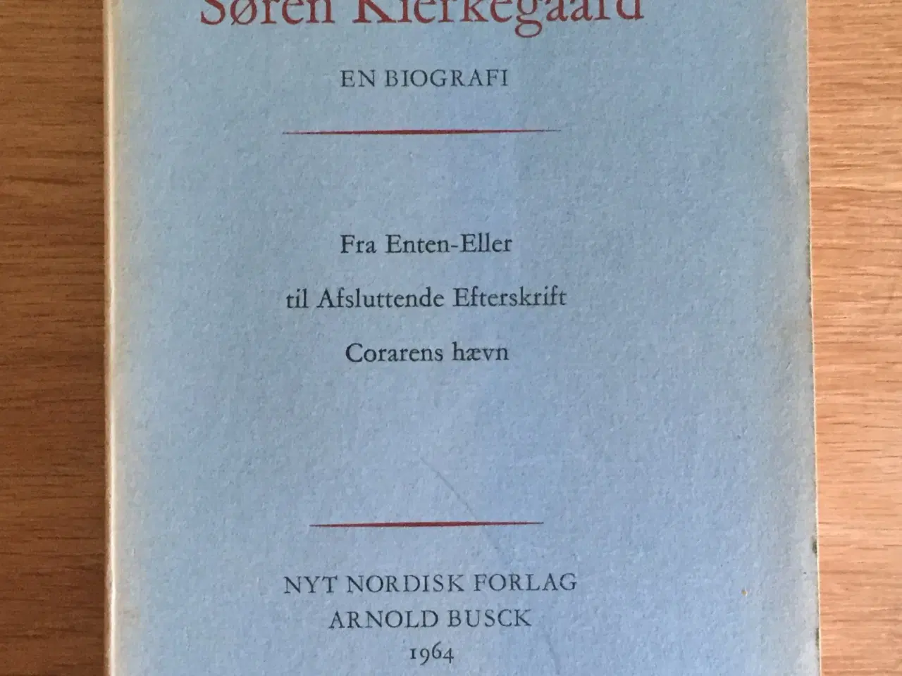 Billede 3 - Carl Jørgensen: Søren Kierkegaard. En biografi