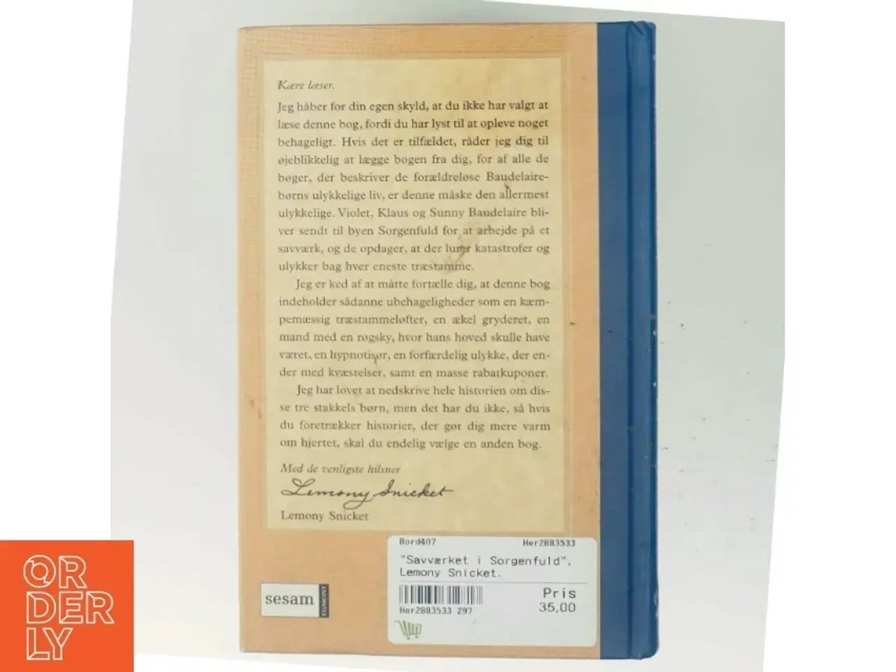 Billede 3 - Savværket i Sorgenfuld af Lemony Snicket (Bog) fra Lemony Snicket