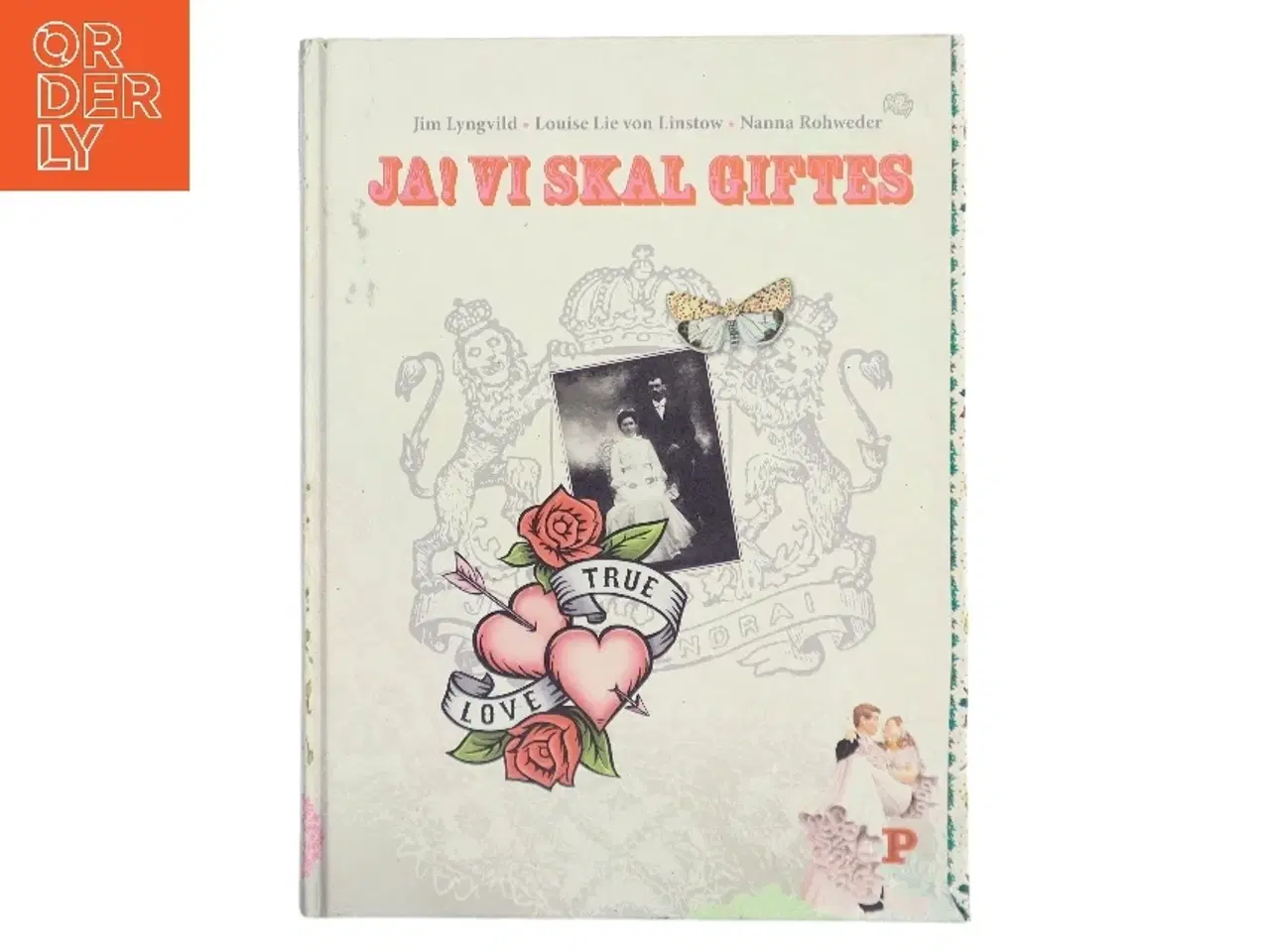 Billede 1 - Ja! vi skal giftes af Nanna Rohweder (Bog)