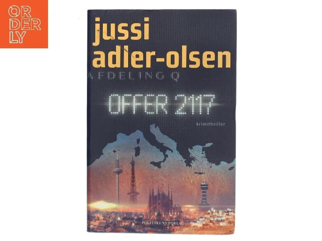 Billede 1 - Offer 2117 : krimithriller af Jussi Adler-Olsen (Bog)