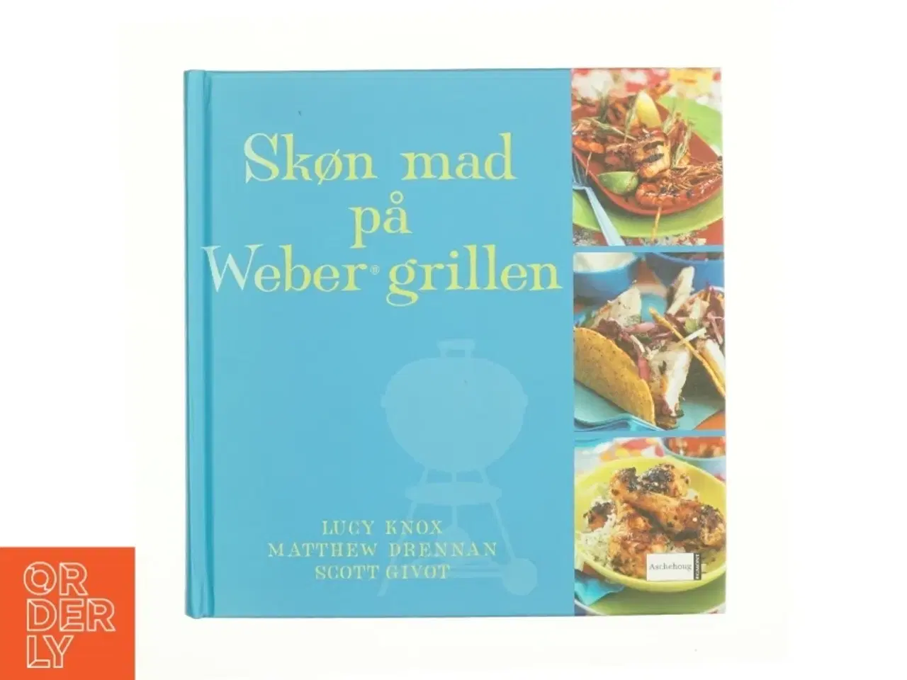 Billede 1 - Skøn mad på Weber grillen (Bog)