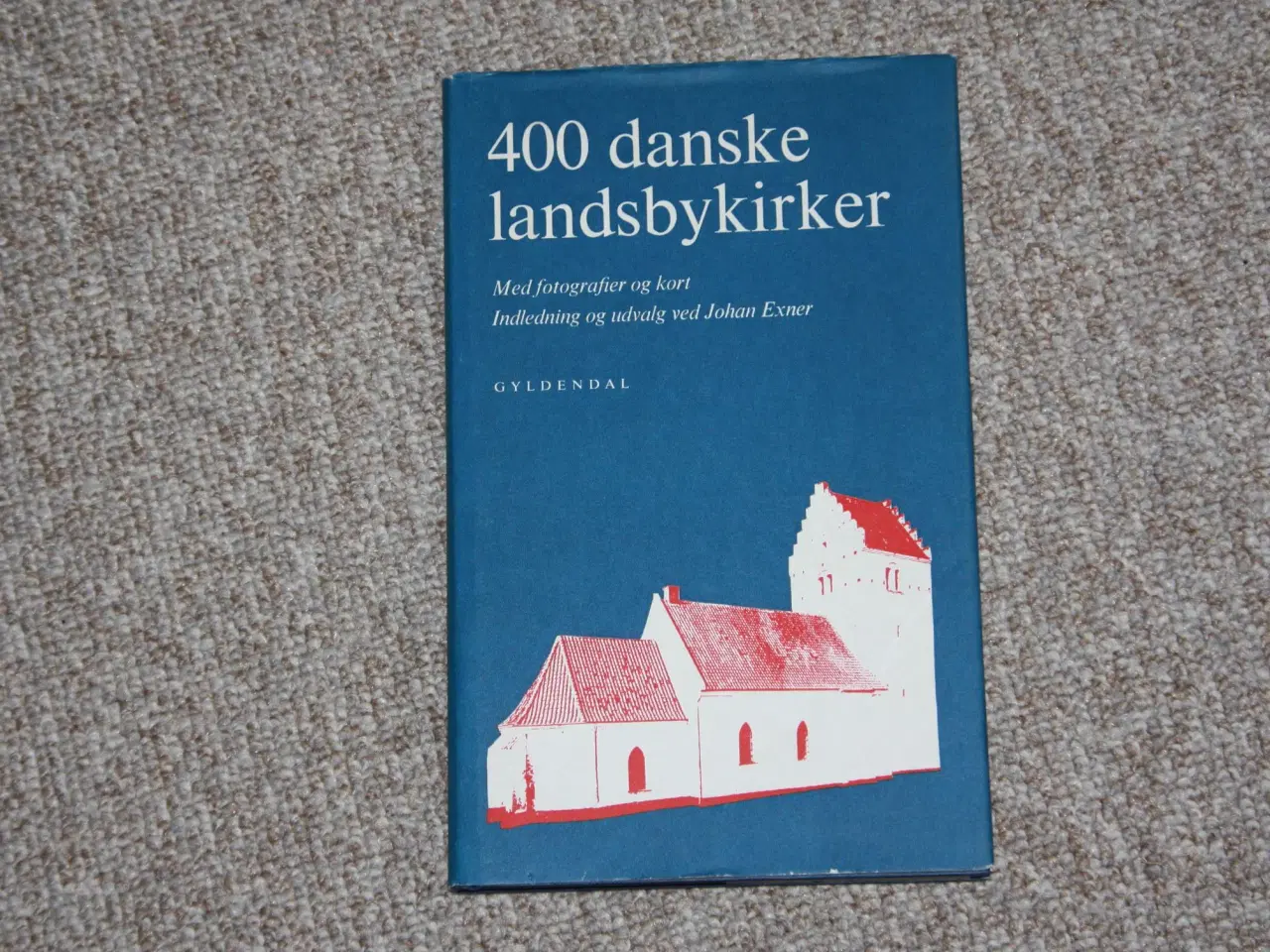 Billede 1 - 400 danske Landsbykirker af Johan Exneer