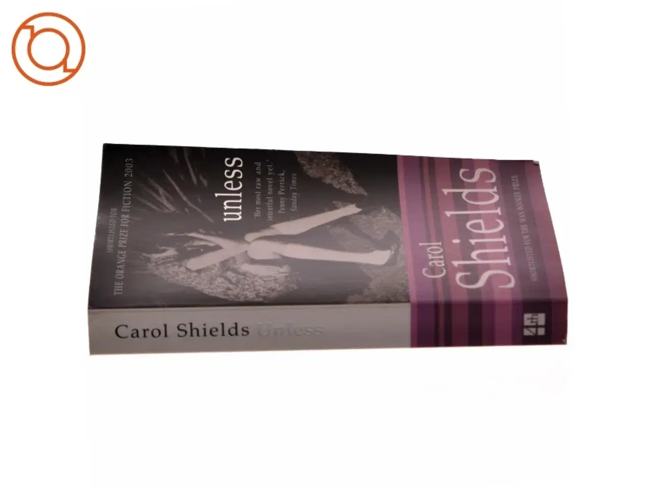 Billede 2 - Unless af Carol Shields (Bog)